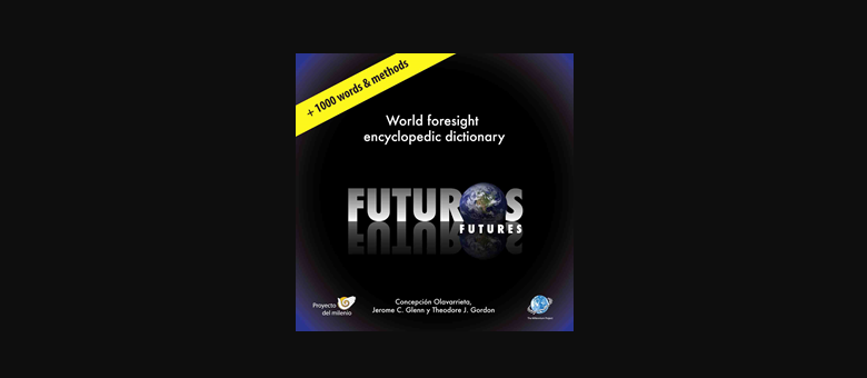 Futures v. 2, the World Foresight Encyclopedic Dictionary – deadline April 30, 2022