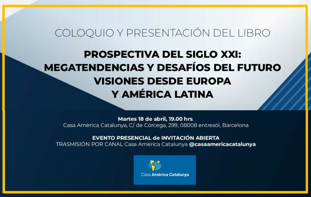 Prospectiva del Siglo XXI – Seminar on April 18, 2023