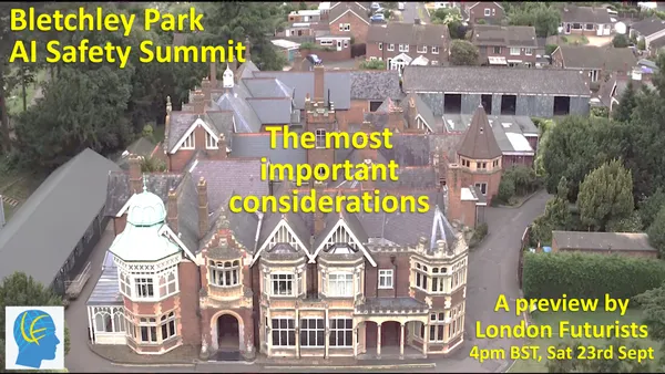 Bletchley Park AI Safety Summit: A preview - Sept. 23, 2023