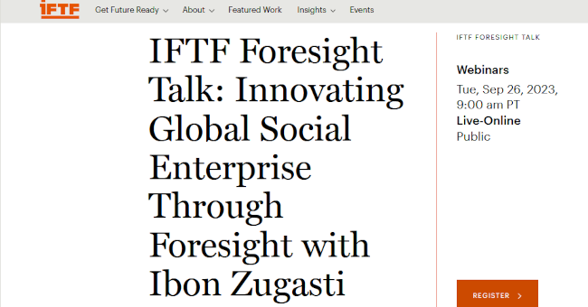 IFTF Foresight Talk with Ibon Zugasti – Sept. 26, 2023