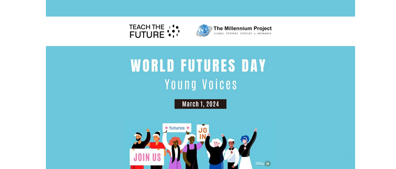 World Futures Day Young Voices – March 1, 2024