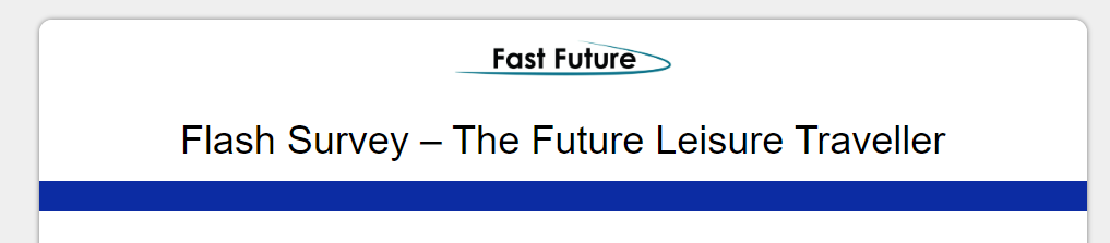 Flash Survey on The Future Leisure Traveller  - March 11, 2024