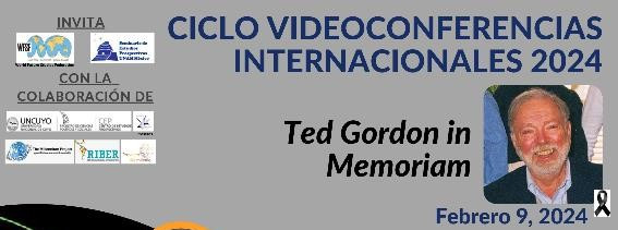 Ted Gordon in Memoriam by CEP CUYO - Feb. 9, 2024