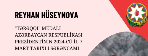 Taraggi Medal awarded to Reyhan Huseynova - March 7, 2024