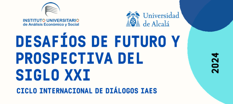 Desafíos de Futuro y Prospectiva del Siglo XXI with Casanueva – July 23, 2024